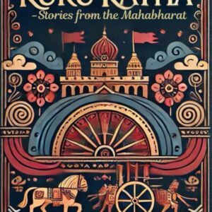 Kuru katha: Stories from the Mahabharat